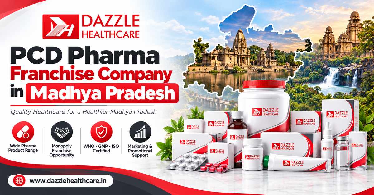 PCD Pharma Franchise Company in Madhya Pradesh - Dazzle Healthcare